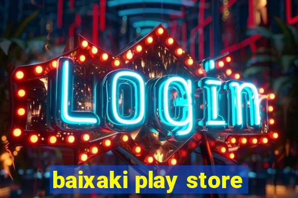 baixaki play store